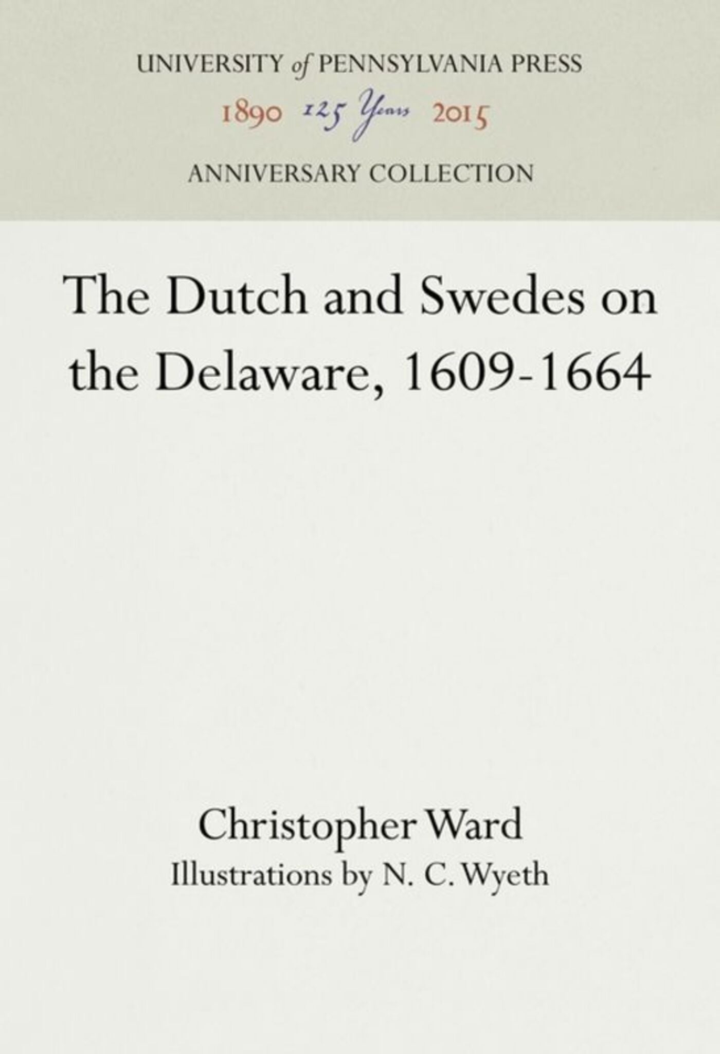Cover image for The Dutch and Swedes on the Delaware, 1609-1664 ISBN 9781512820157
